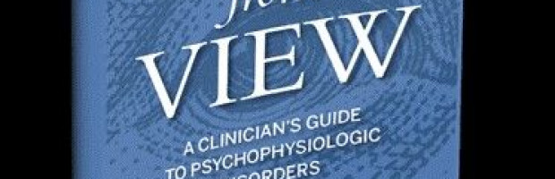 Hidden from View – a Clinician’s Guide to Psychophysiologic Disorders